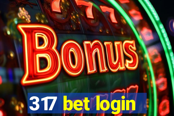 317 bet login